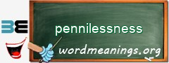 WordMeaning blackboard for pennilessness